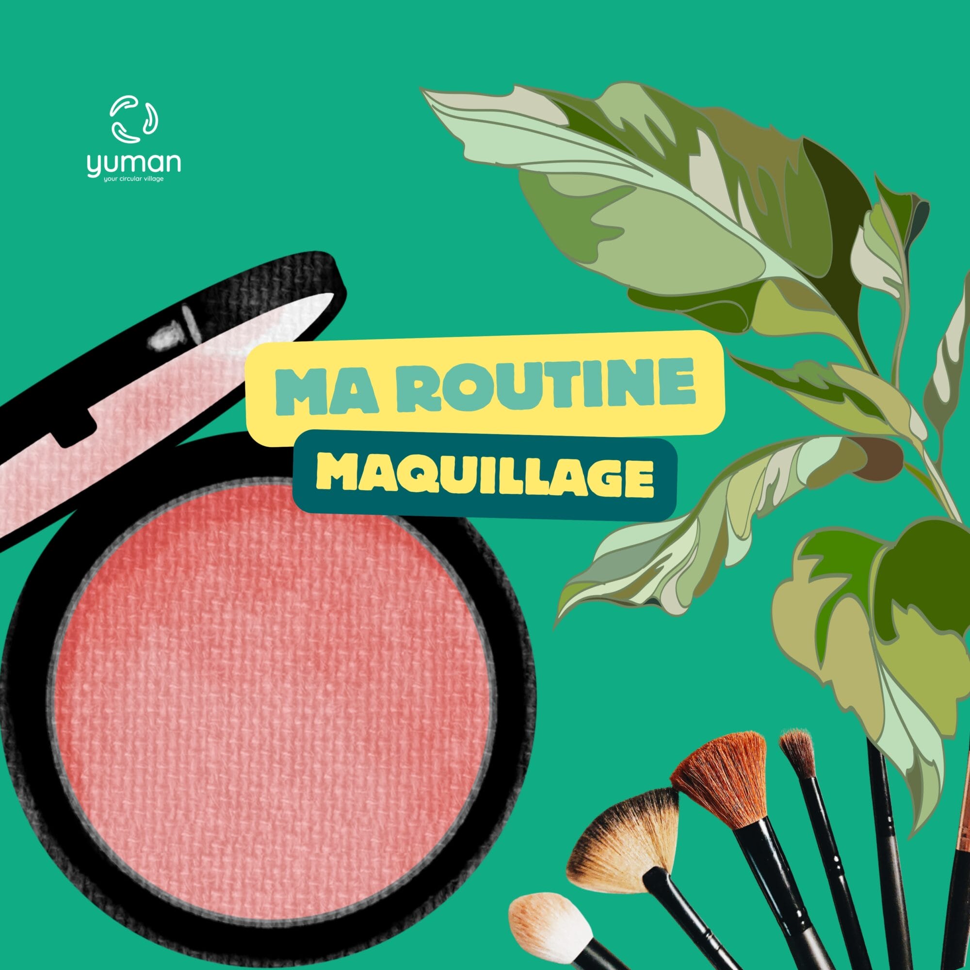 Ma Routine Maquillage - 8 & 9 Mai